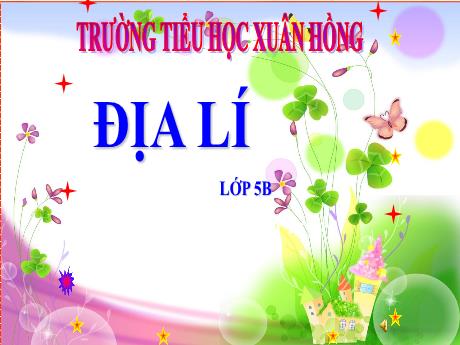 Bài giảng Địa lí Lớp 5 - Bài 18: Châu Á (Tiếp theo) - Năm học 2023-2024 - Phan Thị Ánh Tuyết