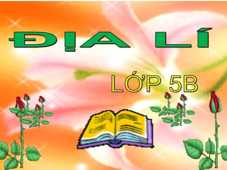 Bài giảng Địa lí Lớp 5 - Bài 25: Châu Mĩ - Năm học 2023-2024 - Phan Thị Ánh Tuyết