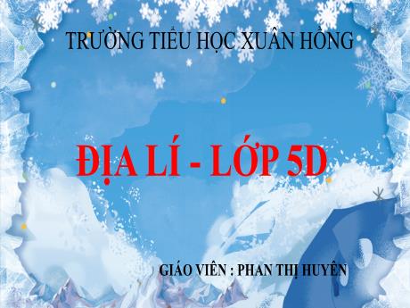 Bài giảng Địa lí Lớp 5 - Bài: Châu Âu - Phan Thị Huyền