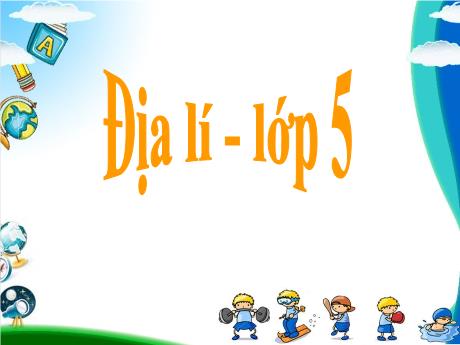 Bài giảng Địa lí Lớp 5 - Bài: Giao thông vận tải - Phan Thị Huyền