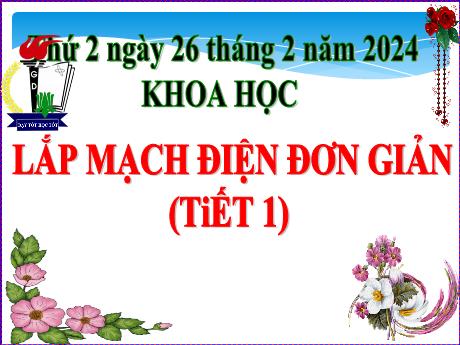 Bài giảng Khoa học Lớp 5 - Bài: Lắp mạch điện đơn giản (Tiết 1) - Năm học 2023-2024 - Hoàng Thị Huệ