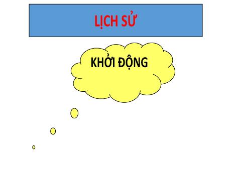 Bài giảng Lịch sử Lớp 5 - Bài 26: Tiến vào dinh độc lập - Phan Thị Huyền