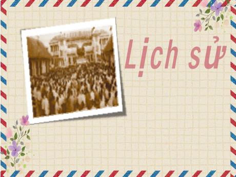 Bài giảng Lịch sử Lớp 5 - Bài: Nhà máy hiện đại đầu tiên của nước ta - Nguyễn Thị Mỹ Linh