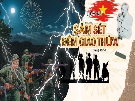 Bài giảng Lịch sử Lớp 5 - Bài: Sấm sét đêm giao thừa - Năm học 2023-2024 - Hoàng Thị Huệ