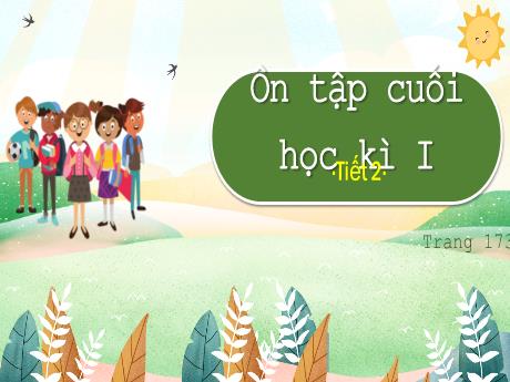 Bài giảng Tiếng Việt Lớp 5 - Bài: Ôn tập cuối học kì 1 (Tiết 2) - Nguyễn Thị Mỹ Linh