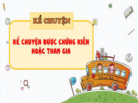 Bài giảng Tiếng Việt Lớp 5 (Kể chuyện) - Bài: Kể chuyện được chứng kiến hoặc tham gia (về một buổi sum họp đầm ấm trong gia đình ) - Nguyễn Thị Mỹ Linh