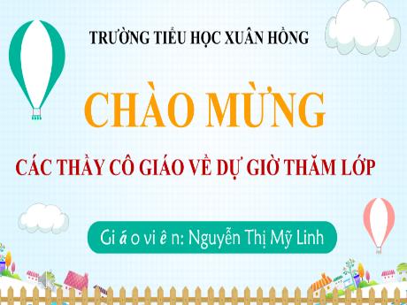 Bài giảng Tiếng Việt Lớp 5 (Luyện từ và câu) - Bài: Luyện tập về từ nhiều nghĩa - Nguyễn Thị Mỹ Linh