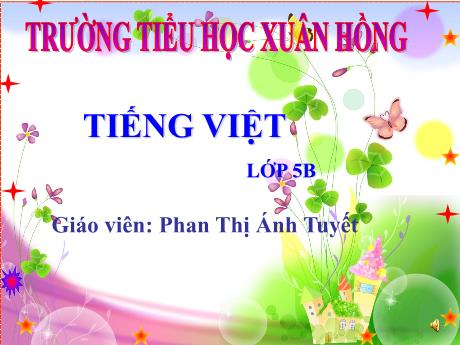 Bài giảng Tiếng Việt Lớp 5 (Luyện từ và câu) - Bài: Mở rộng vốn từ: Công dân - Năm học 2023-2024
