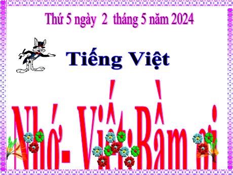 Bài giảng Tiếng Việt Lớp 5 - Nhớ–viết: Bầm ơi! (Tố Hữu) - Năm học 2023-2024 - Hoàng Thị Huệ