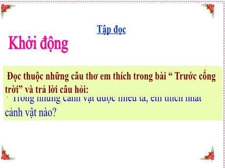 Bài giảng Tiếng Việt Lớp 5 (Tập đọc) - Bài: Cái gì quý nhất? - Năm học 2023-2024 - Phan Thị Huyền