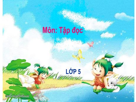 Bài giảng Tiếng Việt Lớp 5 (Tập đọc) - Bài: Chuỗi ngọc lam - Phan Thị Huyền