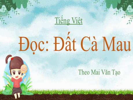 Bài giảng Tiếng Việt Lớp 5 (Tập đọc) - Bài: Đất Cà Mau (Theo Mai Văn Tạo) - Nguyễn Thị Mỹ Linh