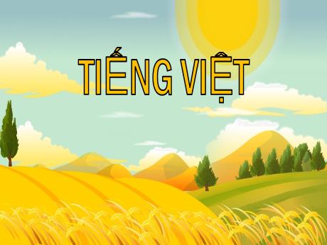 Bài giảng Tiếng Việt Lớp 5 (Tập đọc) - Bài: Hạt gạo làng ta (Trần Đăng Khoa) - Nguyễn Thị Mỹ Linh