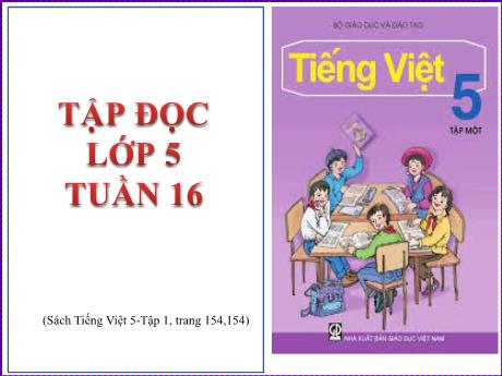 Bài giảng Tiếng Việt Lớp 5 (Tập đọc) - Bài: Thầy thuốc như mẹ hiền - Năm học 2023-2024 - Phan Thị Huyền