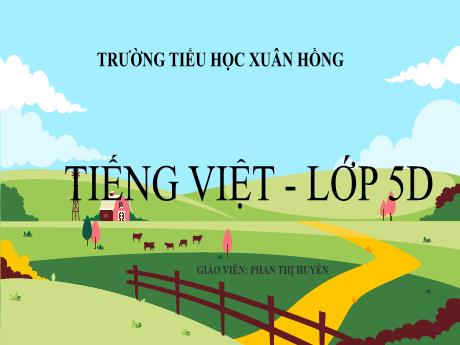 Bài giảng Tiếng Việt Lớp 5 (Tập làm văn) - Bài: Ôn tập về tả cây cối - Phan Thị Huyền