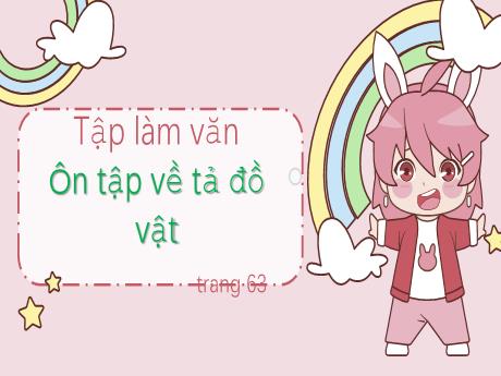 Bài giảng Tiếng Việt Lớp 5 (Tập làm văn) - Bài: Ôn tập về tả đồ vật - Nguyễn Thị Mỹ Linh