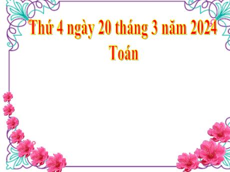 Bài giảng Toán Lớp 5 - Bài: Luyện tập (Trang 139) - Năm học 2023-2024 - Phan Thị Ánh Tuyết