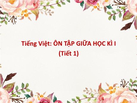 Bài giảng Toán Lớp 5 - Bài: Ôn tập giữa học kì I (Tiết 1) - Phan Thị Huyền